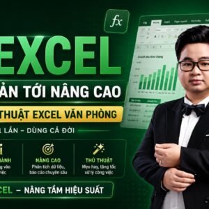 Combo Excel cơ bản tới nâng cao + thủ thuật